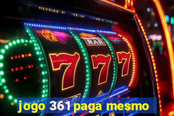 jogo 361 paga mesmo